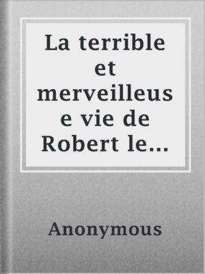 cover image of La terrible et merveilleuse vie de Robert le Diable